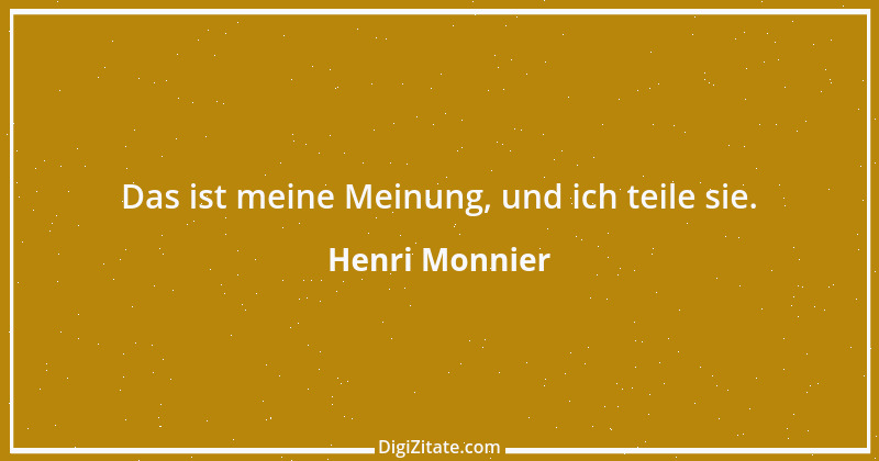 Zitat von Henri Monnier 1