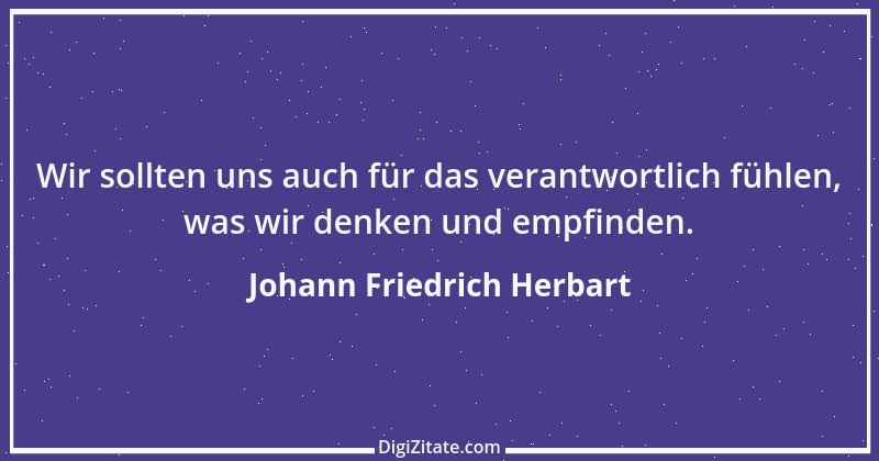 Zitat von Johann Friedrich Herbart 9