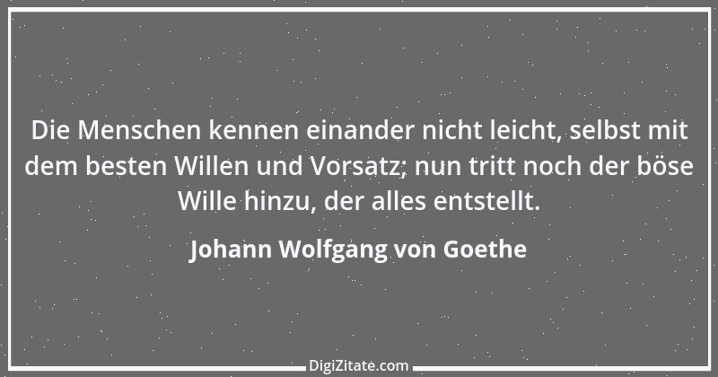 Zitat von Johann Wolfgang von Goethe 3430