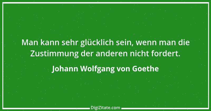 Zitat von Johann Wolfgang von Goethe 430