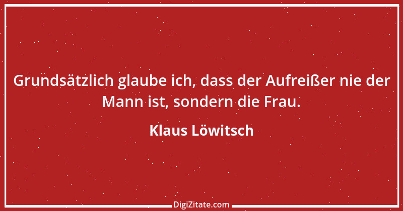 Zitat von Klaus Löwitsch 5