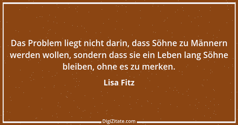 Zitat von Lisa Fitz 12