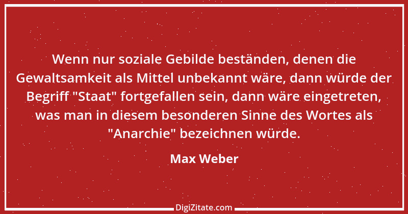 Zitat von Max Weber 75