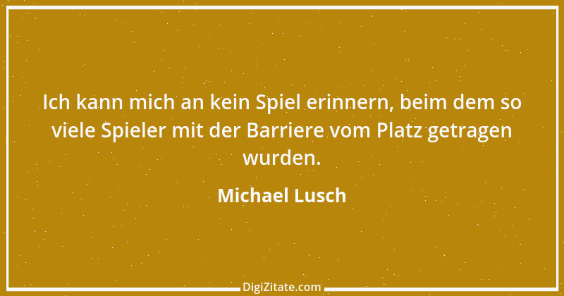 Zitat von Michael Lusch 1