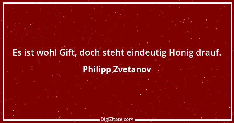 Zitat von Philipp Zvetanov 66