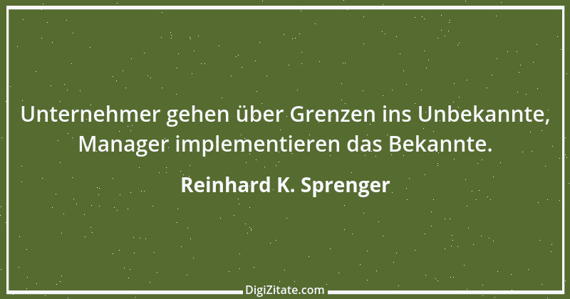 Zitat von Reinhard K. Sprenger 36