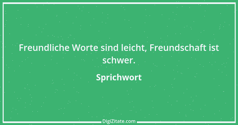 Zitat von Sprichwort 7422