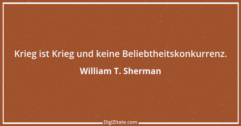 Zitat von William T. Sherman 1