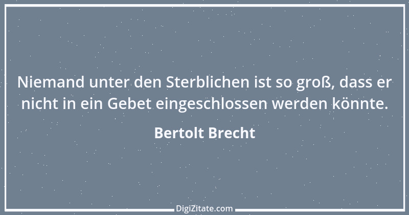 Zitat von Bertolt Brecht 9