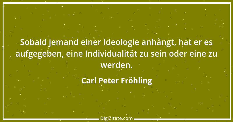 Zitat von Carl Peter Fröhling 148