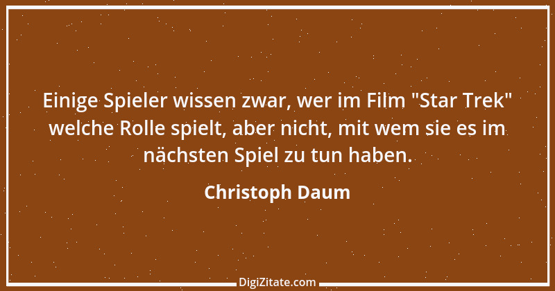 Zitat von Christoph Daum 3