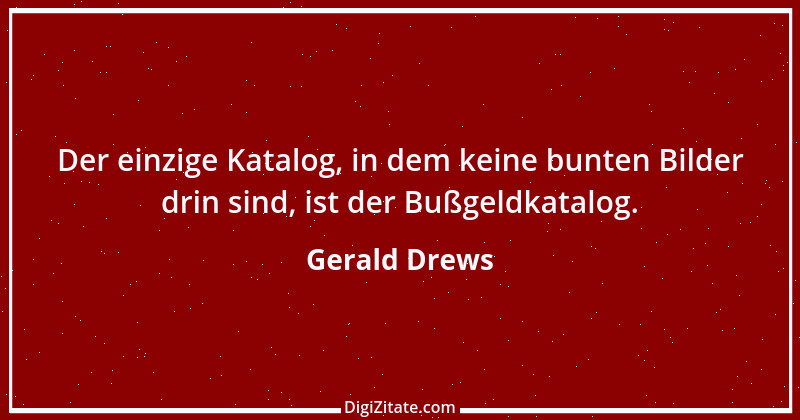 Zitat von Gerald Drews 11