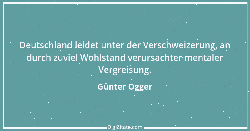 Zitat von Günter Ogger 5