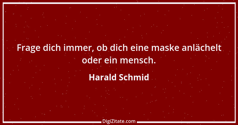 Zitat von Harald Schmid 20