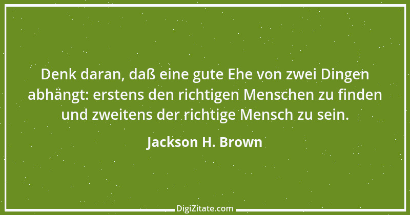 Zitat von Jackson H. Brown 2