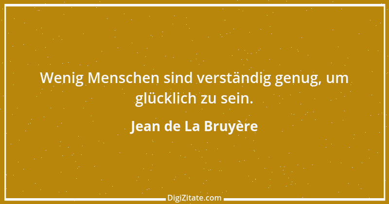 Zitat von Jean de La Bruyère 184