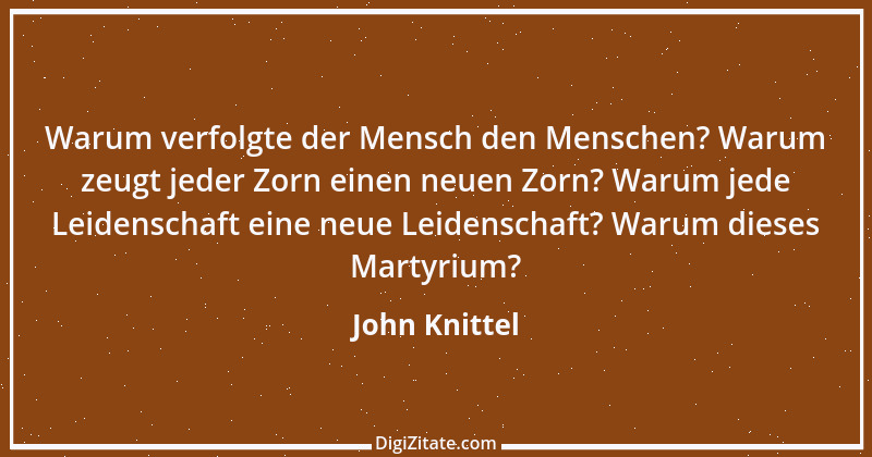 Zitat von John Knittel 7