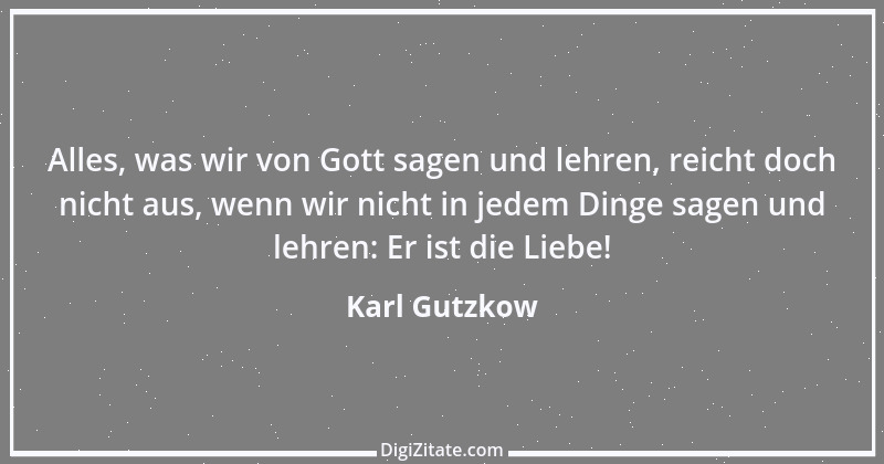 Zitat von Karl Gutzkow 12