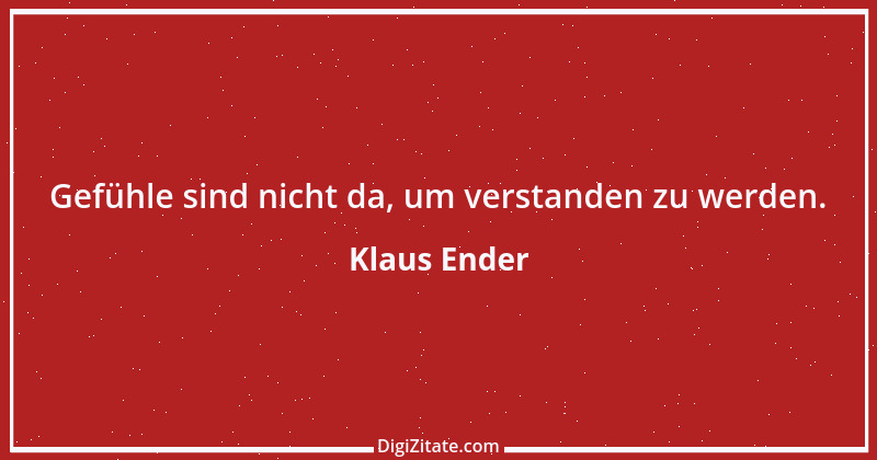 Zitat von Klaus Ender 104