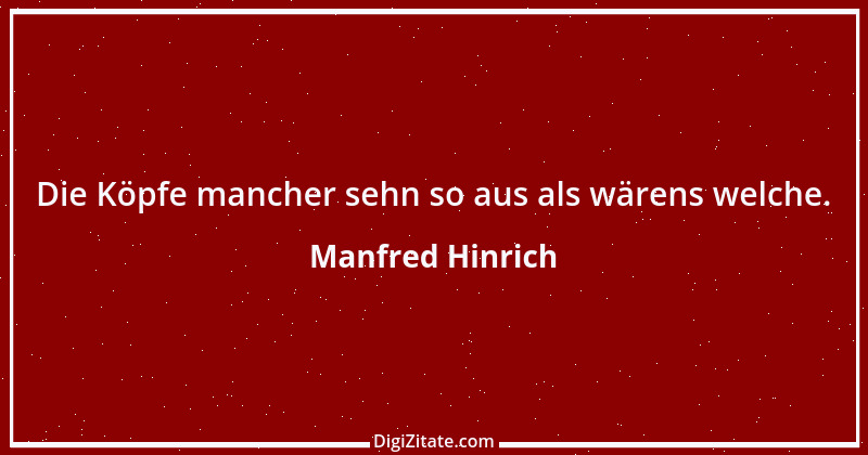 Zitat von Manfred Hinrich 2605