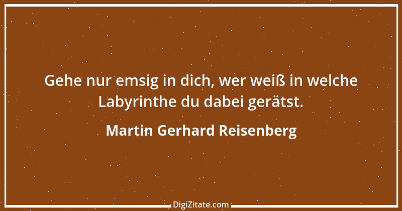 Zitat von Martin Gerhard Reisenberg 746