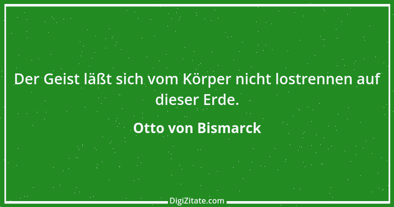 Zitat von Otto von Bismarck 129