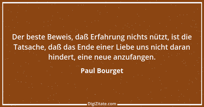 Zitat von Paul Bourget 8