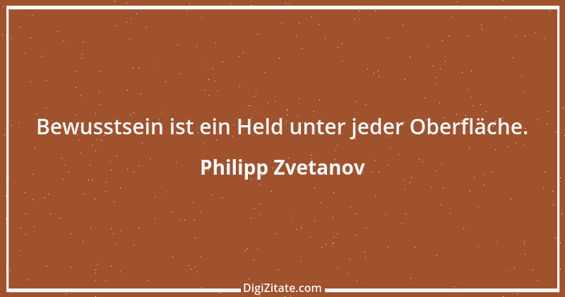 Zitat von Philipp Zvetanov 67