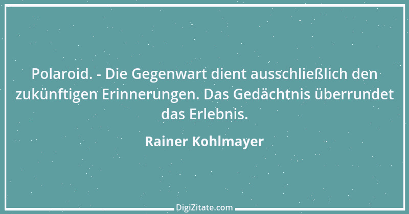 Zitat von Rainer Kohlmayer 271