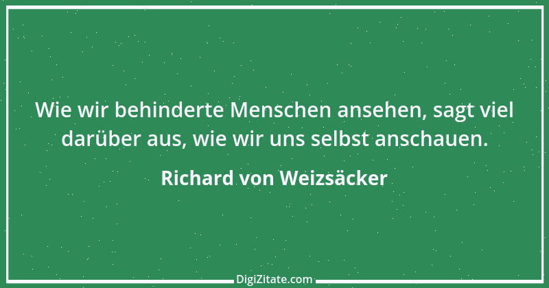 Zitat von Richard von Weizsäcker 121