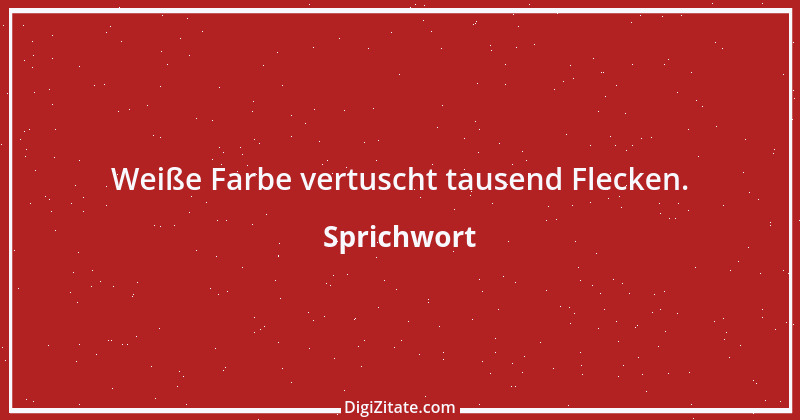 Zitat von Sprichwort 12423