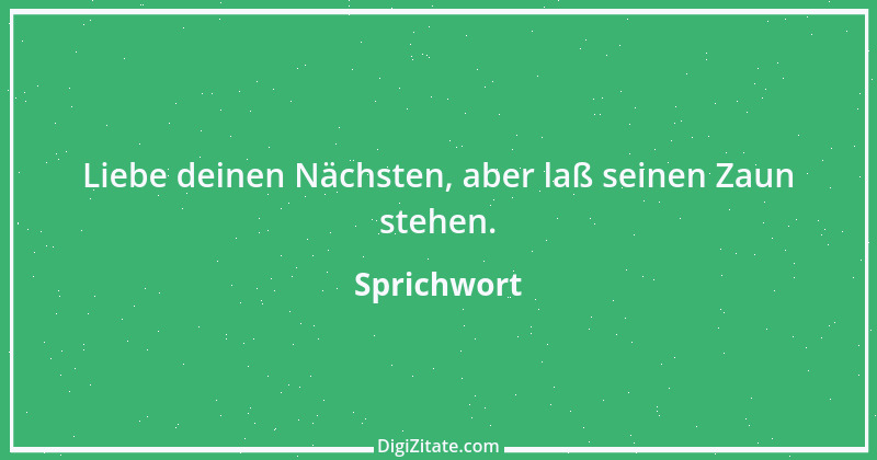 Zitat von Sprichwort 7423