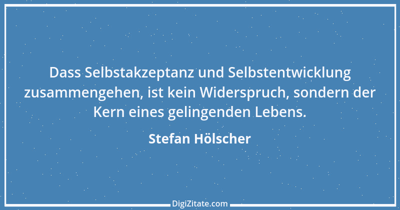 Zitat von Stefan Hölscher 20