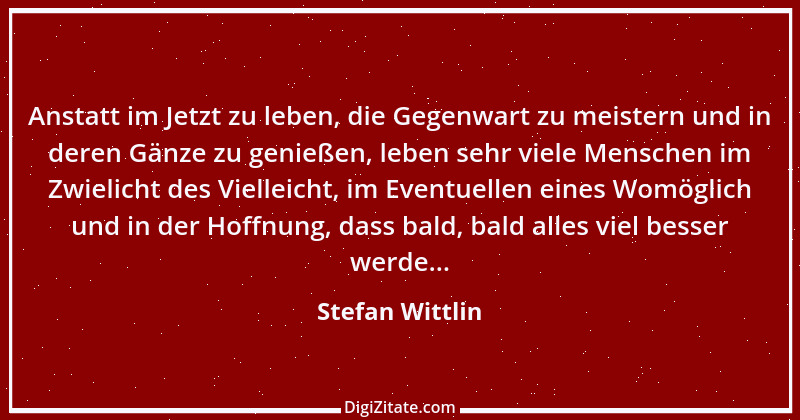 Zitat von Stefan Wittlin 140