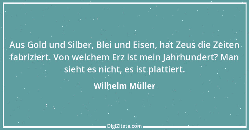 Zitat von Wilhelm Müller 8