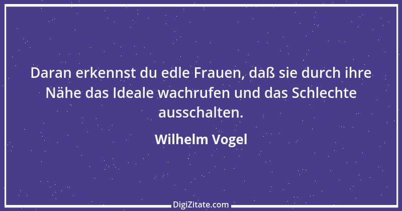 Zitat von Wilhelm Vogel 261