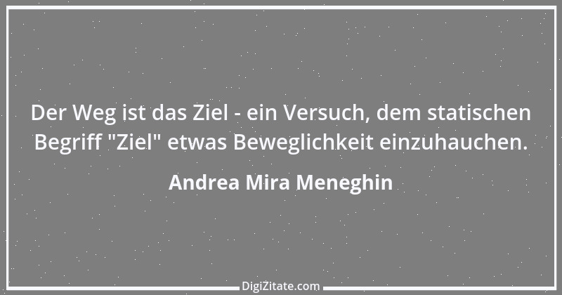 Zitat von Andrea Mira Meneghin 22