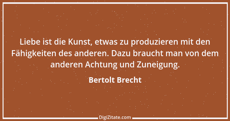 Zitat von Bertolt Brecht 10