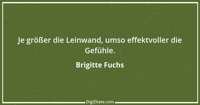 Zitat von Brigitte Fuchs 122