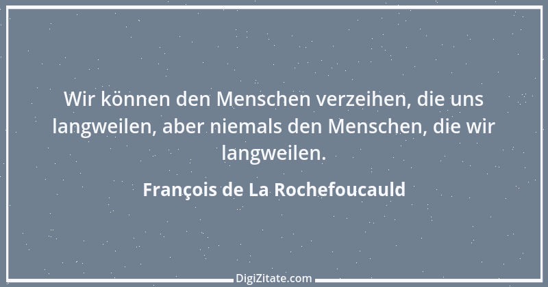 Zitat von François de La Rochefoucauld 345