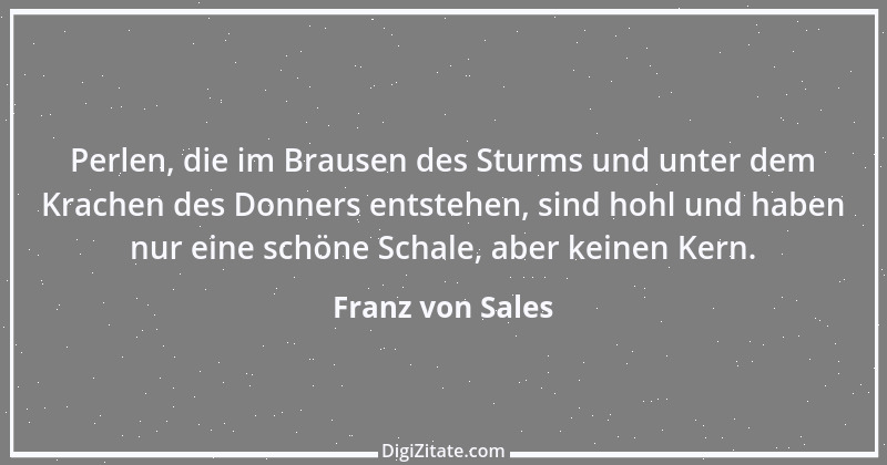 Zitat von Franz von Sales 58