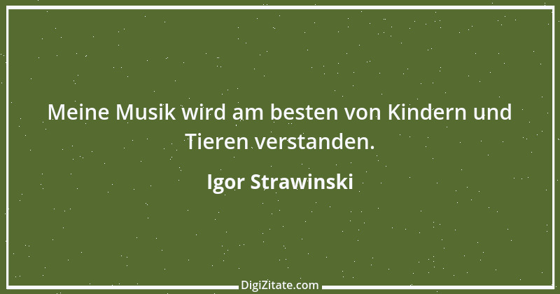 Zitat von Igor Strawinski 3