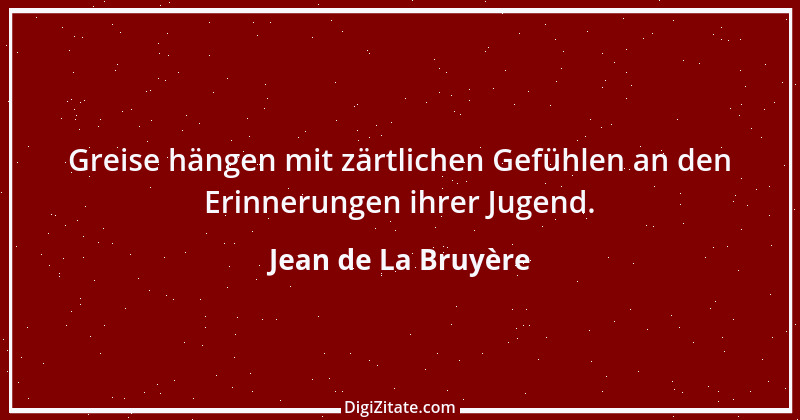 Zitat von Jean de La Bruyère 185