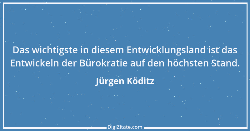 Zitat von Jürgen Köditz 41