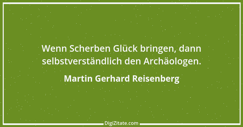 Zitat von Martin Gerhard Reisenberg 2747