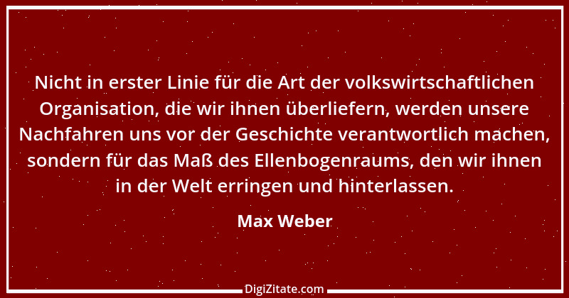 Zitat von Max Weber 77