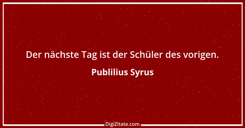 Zitat von Publilius Syrus 97