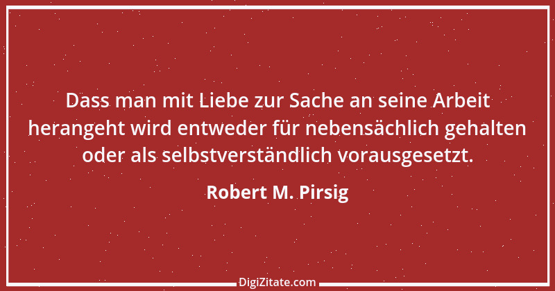 Zitat von Robert M. Pirsig 5