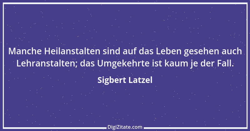 Zitat von Sigbert Latzel 341