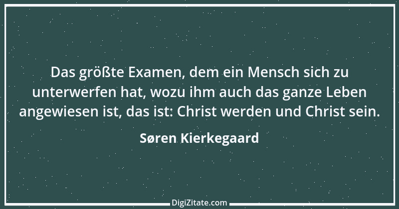 Zitat von Søren Kierkegaard 175